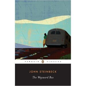 The Wayward Bus -- John Steinbeck